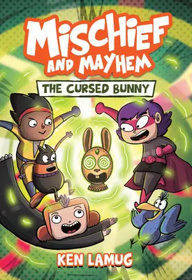 Travesuras y caos nº 2: El conejito maldito - Mischief and Mayhem #2: The Cursed Bunny