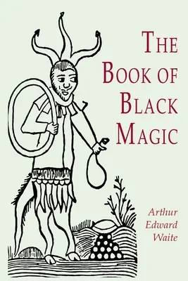 El Libro de la Magia Negra - The Book of Black Magic