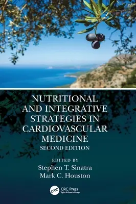 Estrategias nutricionales e integradoras en medicina cardiovascular - Nutritional and Integrative Strategies in Cardiovascular Medicine