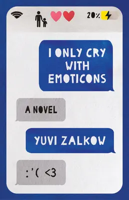 Sólo lloro con emoticonos - I Only Cry with Emoticons