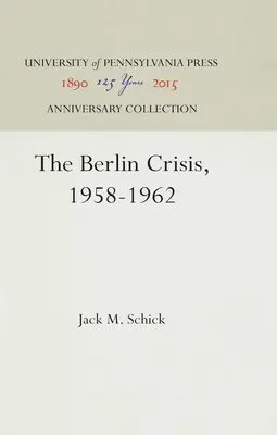 La crisis de Berlín, 1958-1962 - The Berlin Crisis, 1958-1962