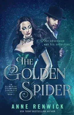 La araña dorada: Un romance steampunk - The Golden Spider: A Steampunk Romance