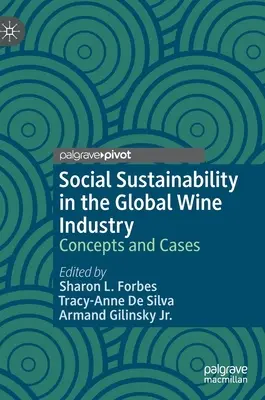 Sostenibilidad social en la industria vitivinícola mundial: Conceptos y casos - Social Sustainability in the Global Wine Industry: Concepts and Cases