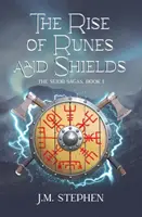 El auge de las runas y los escudos: La Saga de Seidr Libro 1 - The Rise of Runes and Shields: The Seidr Saga Book 1