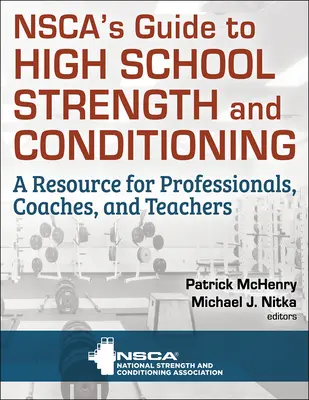 Guía de la Nsca para la Fuerza y el Acondicionamiento en la Escuela Secundaria - Nsca's Guide to High School Strength and Conditioning