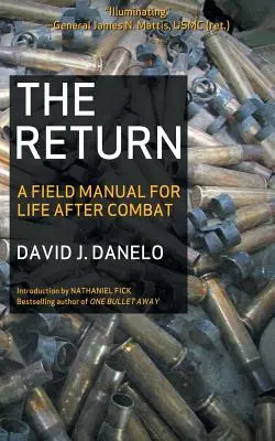 El regreso: Manual de campo para la vida después del combate - The Return: A Field Manual for Life After Combat