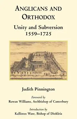 Anglicanos y ortodoxos: Unidad y subversión 1559-1725 - Anglicans and Orthodox: Unity and Subversion 1559-1725