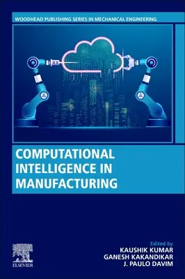 Inteligencia computacional en la fabricación - Computational Intelligence in Manufacturing