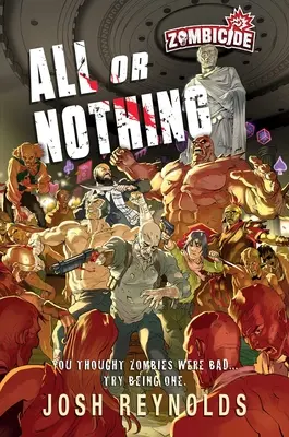 Todo o nada: Una novela de Zombicide Novela - All or Nothing: A Zombicide: Novel