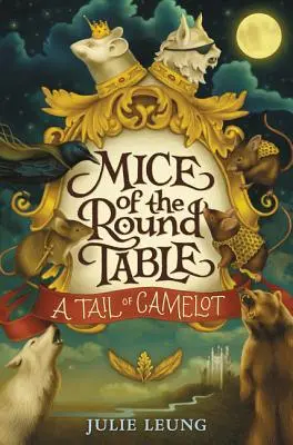 Ratones de la Mesa Redonda nº 1: La cola de Camelot - Mice of the Round Table #1: A Tail of Camelot