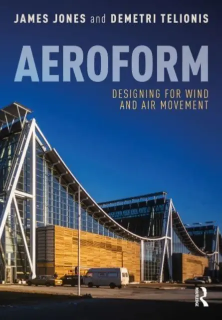 Aeroform: Diseñar para el viento y el movimiento del aire - Aeroform: Designing for Wind and Air Movement