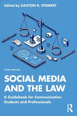 Los medios sociales y la ley: Guía para estudiantes y profesionales de la comunicación - Social Media and the Law: A Guidebook for Communication Students and Professionals