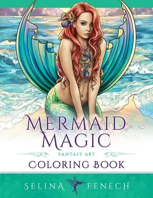 Libro para colorear de Arte Fantástico Mágico de Sirenas: Colorear para adultos - Mermaid Magic Fantasy Art Coloring Book: Coloring for Grown Ups