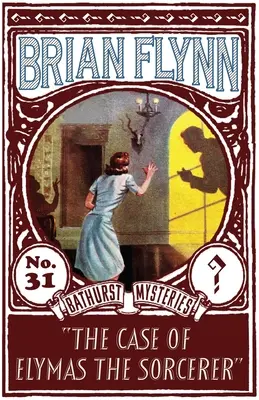 El caso de Elymas el brujo: Un misterio de Anthony Bathurst - The Case of Elymas the Sorcerer: An Anthony Bathurst Mystery