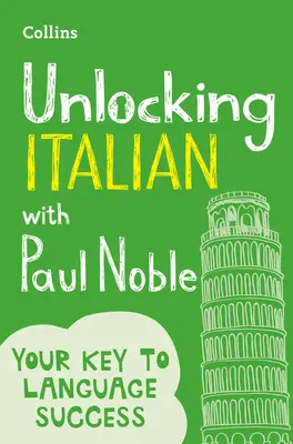Descubriendo el italiano con Paul Noble - Unlocking Italian with Paul Noble