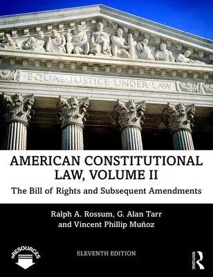 Derecho Constitucional Americano: La Carta de Derechos y las enmiendas posteriores - American Constitutional Law: The Bill of Rights and Subsequent Amendments