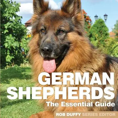 Pastores alemanes: La guía esencial - German Shepherds: The Essential Guide