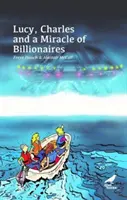 Lucy, Charles y un milagro de multimillonarios - Lucy, Charles and a Miracle of Billionaires