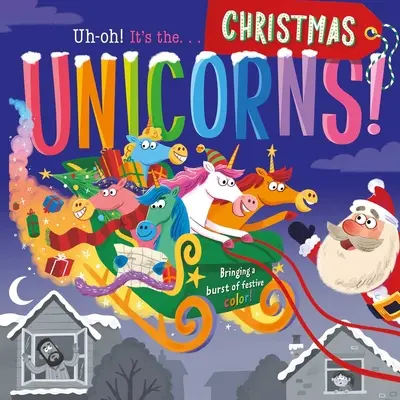 Uh-Oh ¡Es el Especial de Navidad de los Unicornios!: Libro de cartón acolchado - Uh-Oh It's the Unicorns Christmas Special!: Padded Board Book