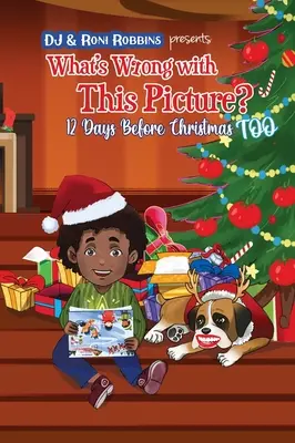 ¿Qué tiene de malo esta foto? 12 días antes de Navidad TOO - What's Wrong with This Picture? 12 Days Before Christmas TOO