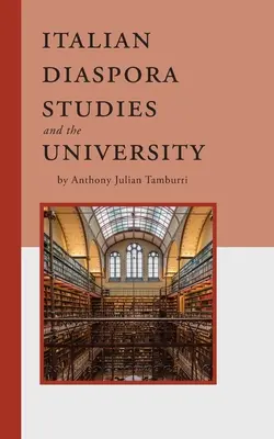 Los estudios sobre la diáspora italiana y la universidad - Italian Diaspora Studies and the University