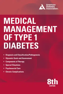 Tratamiento médico de la diabetes tipo 1, 8ª edición - Medical Management of Type 1 Diabetes, 8th Edition