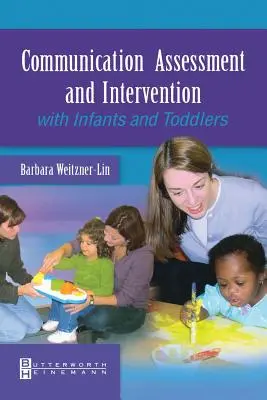 Evaluación e intervención en comunicación con bebés y niños pequeños - Communication Assessment and Intervention with Infants and Toddlers