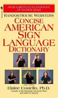 Random House Webster's Concise American Sign Language Dictionary (Diccionario Webster de Lengua de Signos Americana) - Random House Webster's Concise American Sign Language Dictionary
