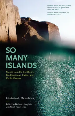 Tantas islas: Historias de los océanos Caribe, Mediterráneo, Índico y Pacífico - So Many Islands: Stories from the Caribbean, Mediterranean, Indian, and Pacific Oceans