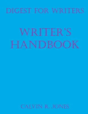 Digest para escritores: Manual del Escritor - Digest for Writers: Writer's Handbook