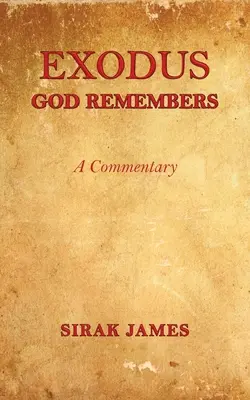 Éxodo: Dios recuerda - Exodus: God Remembers