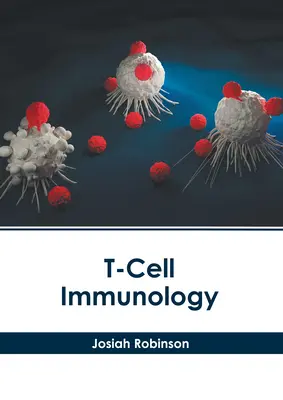 Inmunología de las células T - T-Cell Immunology