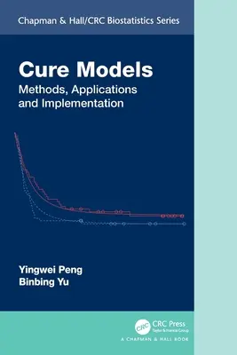 Modelos de curación: Métodos, aplicaciones y puesta en práctica - Cure Models: Methods, Applications, and Implementation