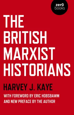 Los historiadores marxistas británicos - The British Marxist Historians