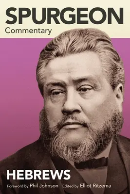 Comentario de Spurgeon: Hebreos - Spurgeon Commentary: Hebrews