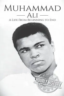 Muhammad Ali: Una vida de principio a fin - Muhammad Ali: A Life From Beginning to End