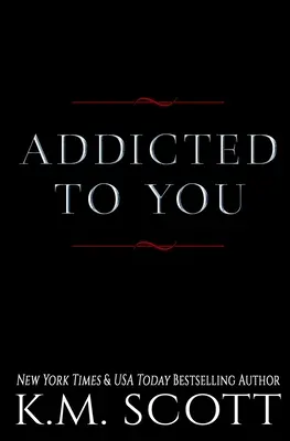 Serie Addicted To You - Addicted To You Series