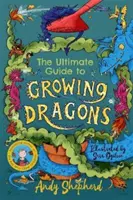 Guía definitiva para criar dragones (El niño que criaba dragones 6) - Ultimate Guide to Growing Dragons (The Boy Who Grew Dragons 6)