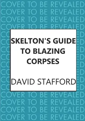 Guía Skelton de cadáveres en llamas - Skelton's Guide to Blazing Corpses