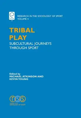 Tribal Play: Viajes subculturales a través del deporte - Tribal Play: Subcultural Journeys Through Sport