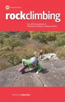 Escalada en roca: técnicas y habilidades esenciales - Rock Climbing - Essential Skills and Techniques