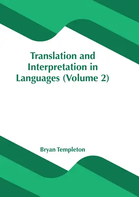 Traducción e Interpretación de Lenguas (Volumen 2) - Translation and Interpretation in Languages (Volume 2)