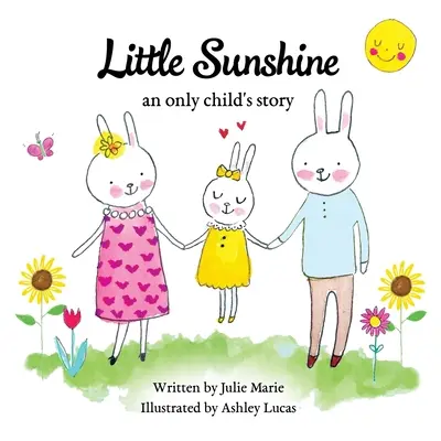 Little Sunshine, la historia de un hijo único - Little Sunshine, an only child's story