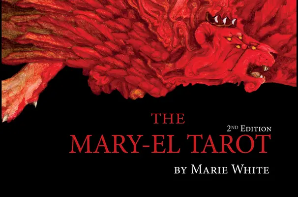 El Tarot de Mary-El, 2ª Edición - The Mary-El Tarot, 2nd Edition