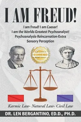 Yo soy Freud ¡Soy César! Yo soy el mejor psicoanalista del mundo: Psicoanálisis-Desarrollo de la percepción extrasensorial-Reencarnación - I Am Freud! I Am Caesar! I Am the World's Greatest Psychoanalyst!!!: Psychoanalysis-Development of Extra Sensory Perception-Reincarnation