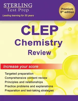 Sterling Test Prep CLEP Química Revisión: Revisión completa de la materia - Sterling Test Prep CLEP Chemistry Review: Complete Subject Review