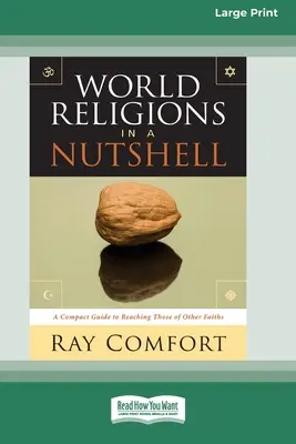 Las religiones del mundo en una cáscara de nuez [Standard Large Print 16 Pt Edition]. - World Religions in a Nutshell [Standard Large Print 16 Pt Edition]