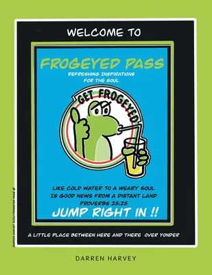 Frogeyed Pass: Inspiraciones Refrescantes Para El Alma - Frogeyed Pass: Refreshing Inspirations for the Soul
