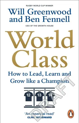 Clase mundial: Cómo liderar, aprender y crecer como un campeón - World Class: How to Lead, Learn and Grow Like a Champion