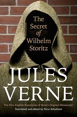 El secreto de Wilhelm Storitz: la primera traducción al inglés del manuscrito original de Verne - The Secret of Wilhelm Storitz: The First English Translation of Verne's Original Manuscript